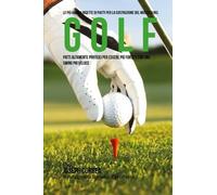 Le piu Grandi Ricette di Piatti per la Costruzione del Muscolo nel Golf - 2015