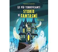 Le più terrificanti storie di fantasmi