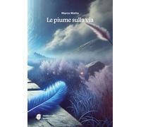 Le piume sulla via