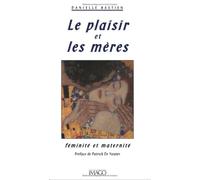 Le plaisir et les mères: Féminité et maternité