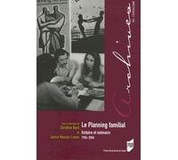 Le planning familial : histoire et mémoire (1956-2006)