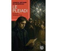 Le Pleiadi - Gobineau Joseph-Arthur de