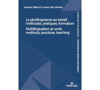 Le plurilinguisme au travail : méthodes, pratiques, formation / Multilingualism at work: methods, practices, teaching: 26