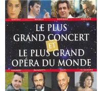 Le Plus Grand Concert Et Le Plus Grand Opera Du Monde
