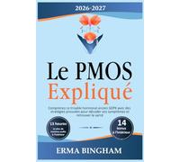 Le PMOS Expliqué: Comprenez ce trouble hormonal ancien SOPK avec des stratégies prouvées pour décoder vos symptômes et retrouver la santé