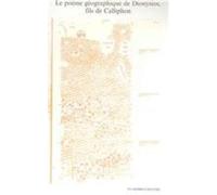 Le Poeme Geographique De Dionysios, Fils De Calliphon.