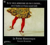 LE POEME HARMONIQUE - AIRS & BALLETS EN FRANCE (3 CD)