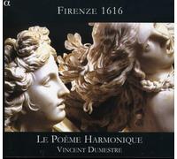 LE POEME HARMONIQUE - FIRENZE 1616