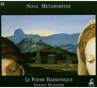 LE POEME HARMONIQUE - NOVA METAMORFOSI