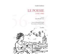 Le poesie (1956-1986) - [Casa Editrice Rocco Carabba]