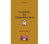 Le poesie del Clepsamia 2019