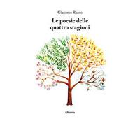 Le poesie delle quattro stagioni