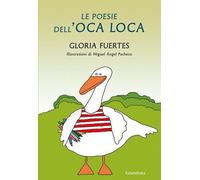 Libri Fuertes Gloria - Le Poesie Dell'oca Loca