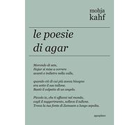 Le poesie di Agar. Ediz. inglese e italiana