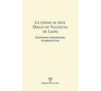 Le poesie di Fray Diego de Valencia de Leon