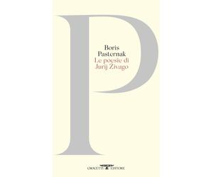 Le poesie di Jurij Zivago. Testo originale a fronte - Pasternak Boris