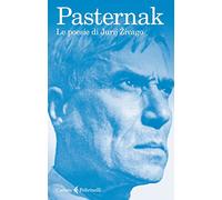 Le poesie di Jurij Zivago. Testo russo a fronte