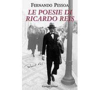 Le poesie di Ricardo Reis. Testo portoghese a fronte