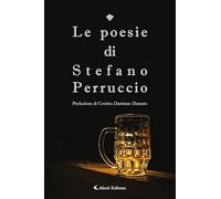 Le poesie di Stefano Perruccio