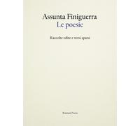 Le poesie. Raccolte edite e versi sparsi - 2026 - Ronzani Editore