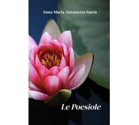 Le poesiole. Le strade del cuore