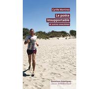 Le poète insupportable et autres anecdotes