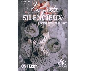 Le poète silencieux: Tome 1, Entre le silence et les lignes