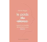 Le poids du silence: Quand un trouble du comportement alimentaire vous dévore