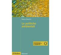 Le politiche ambientali - 2024 - Il Mulino (Itinerari)