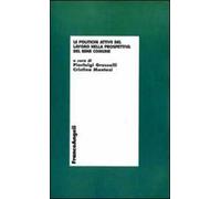 Le politiche attive del lavoro nella prospettiva del bene comune