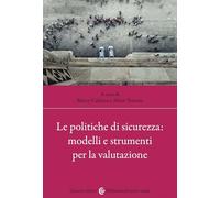 Le politiche di sicurezza: modelli e strumenti per la valutazione