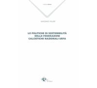 Libri Massimo Valeri - Le Politiche Di Sostenibilita Delle Federazioni Calcistic