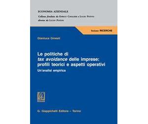 Le politiche di tax avoidance delle imprese: profili teorici e aspetti operativi. Un'analisi empirica