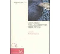 Le politiche per la competitività delle imprese. Rapporto Met 2005