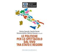 Le politiche per lo spettacolo dal vivo tra Stato e Regioni