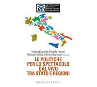 Le politiche per lo spettacolo dal vivo tra Stato e Regioni