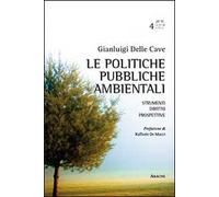 Le politiche pubbliche ambientali. Strumenti, diritto, prospettive