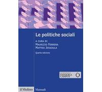 Le politiche sociali. Nuova ediz.