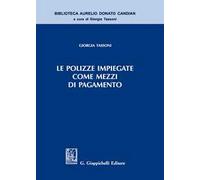 Le polizze impiegate come mezzi di pagamento