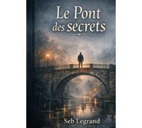 Le pont des secrets