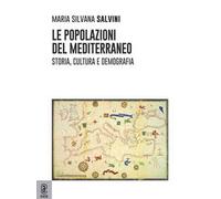Le popolazioni del Mediterraneo. Storia, cultura e demografia