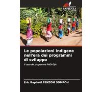 Le popolazioni indigene nell'era dei programmi di sviluppo: Il caso del programma PADI-DJA