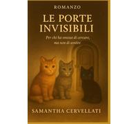 Le Porta Invisibili: Racconti di soglie, gatti e rinascite