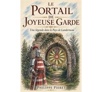 Le Portail de Joyeuse Garde: Une légende dans le Pays de Landerneau