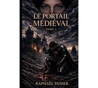 Le Portail Médiéval: Tome 2