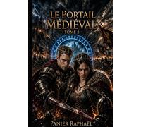 LE PORTAIL MÉDIÉVAL: TOME 3