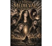 LE PORTAIL MÉDIÉVAL: Tome 4