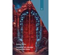 Le porte dei colossi. La dama del fiume