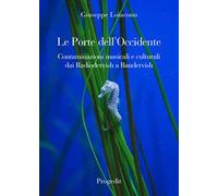 Le porte dell'Occidente. Contaminazioni musicali e culturali dai Radiodervish a Bandervish