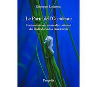 Le porte dell'Occidente. Contaminazioni musicali e culturali dai Radiodervish a Bandervish